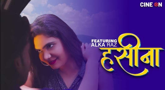 Haseena Hindi CineOn Ott Video